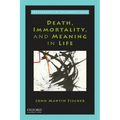 Death, Immortality, and Meaning in Life