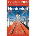 Nantucket - The Delaplaine Long Weekend Guide