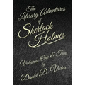 The Literary Adventures of Sherlock Holmes Volumes 1 and 2