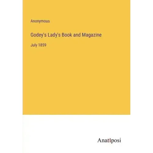 Godey's Lady's Book and Magazine: July 1859