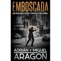 Emboscada: Una aventura de acción y suspense