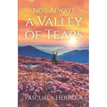 Not Always a Valley of Tears
