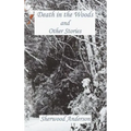 Death in the Woods and Other Stories