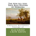 The New All-too-True-Blue History of Nebraska