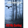 Kill My Darling: A Bill Slider Mystery