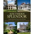 Southern Splendor: Saving Architectural Treasures of the Old South
