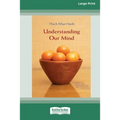 Understanding Our Mind (16pt Large Print Edition)