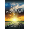 Derailing Disappointment