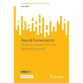 Glocal Governance: How to Govern in the Anthropocene?
