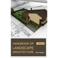 Handbook of Landscape Architecture: Volume I