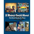 If Money Could Shout