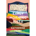 Early Morning Riser