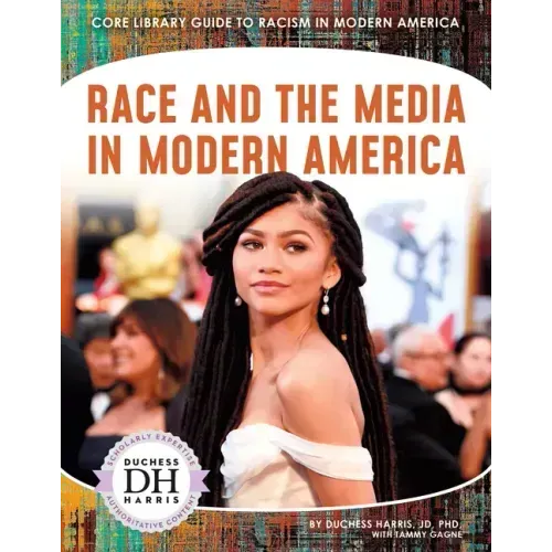 Race and the Media in Modern America