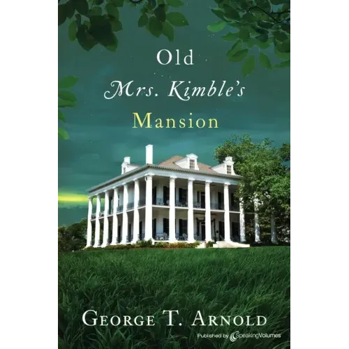 Old Mrs. Kimble's Mansion