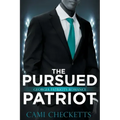 The Pursued Patriot: Georgia Patriots Romance