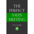 The Perfect Sales Meeting