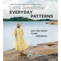 Lotta Jansdotter Everyday Patterns: Easy-Sew Pieces to Mix and Match