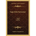 Saga Gisla Surssonar: I Og II (1899)