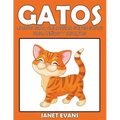 Gatos: Libros Para Colorear Superguays Para Ninos y Adultos