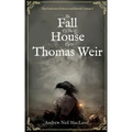 The Fall of the House of Thomas Weir