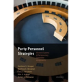 Party Personnel Strategies: Electoral Systems and Parliamentary Committee Assignments