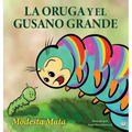 La oruga y el gusano grande