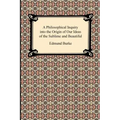 A Philosophical Inquiry into the Origin of Our Ideas of the Sublime and Beautiful