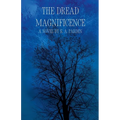 The Dread Magnificence