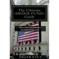 The Ultimate Hedge Fund Guide: How to Form and Manage a Successful Hedge Fund