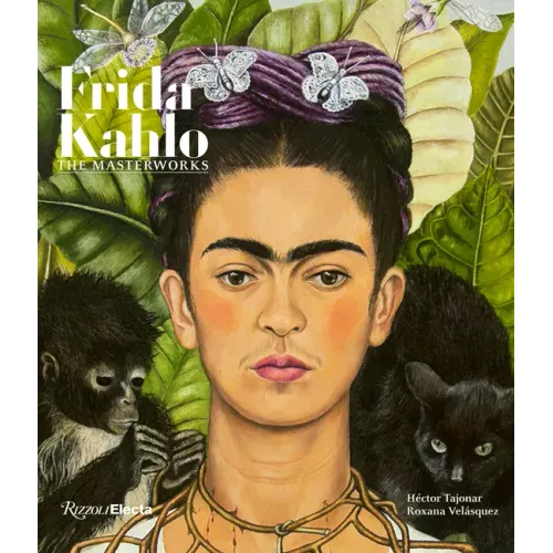 Frida Kahlo: The Masterworks