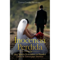 Inocencia Perdida: Una Novela Romántica en Español Llena de Emociones Intensas