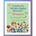Learn to Write Sight Words - Shapes: The Danger Twins
