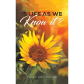 Is Life as We Know It?