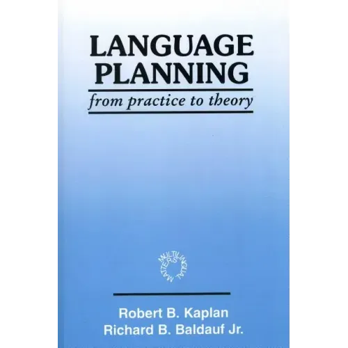 Language Planning: From Practice to Theory