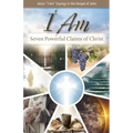 I Am: Seven Powerful Claims of Christ