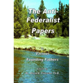 The Anti-Federalist Papers