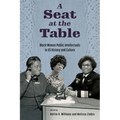 Seat at the Table: Black Women Public Intellectuals in Us History and Culture (Hardback)
