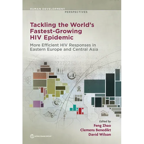 Tackling the World's Fastest-Growing HIV Epidemic: More Efficient HIV Responses in Eastern Europe and Central Asia