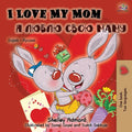 I Love My Mom (English Russian Bilingual Book) third edition
