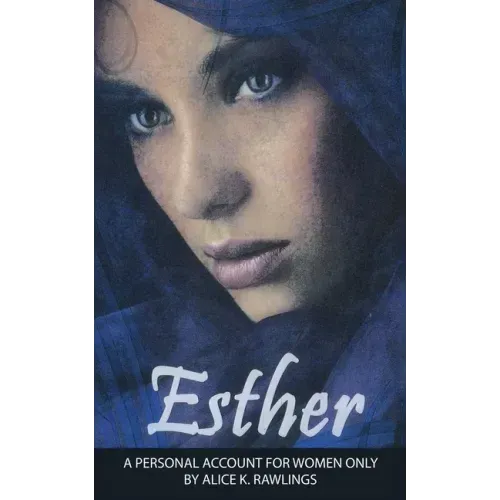 Esther: A Personal Account for women only