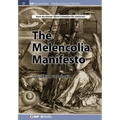The Melencolia Manifesto
