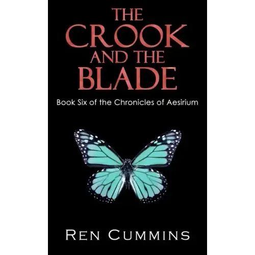 The Crook and the Blade: Chronicles of Aesirium
