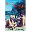River Days, River Nights: ...true gay adventures at the Russian River (1976 - 1984)