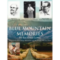 Blue Mountain Memories: A Story of a Blue Ridge Mountain and the People Who Live There