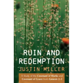 Ruin and Redemption: A Study of the Covenant of Works and Covenant of Grace from Genesis 2-3