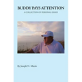 Buddy Pays Attention: A Collection of Personal Essays