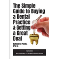 The Simple Guide to Buying a Dental Practice & Getting a Great Deal