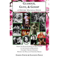 Glamour, Glitz, & Gossip at Historic Magnolia House: From the Silver Screens of Hollywood to the Lights of Broadway, Celebrity Secrets Exposed Within