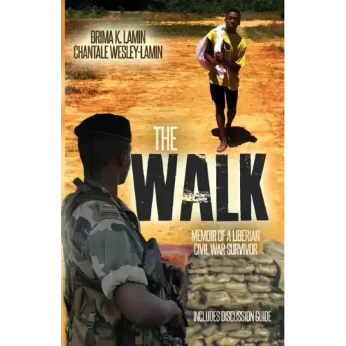 The Walk: Memoir of a Liberian Civil War Survivor