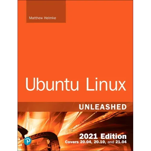 Ubuntu Linux Unleashed 2021 Edition